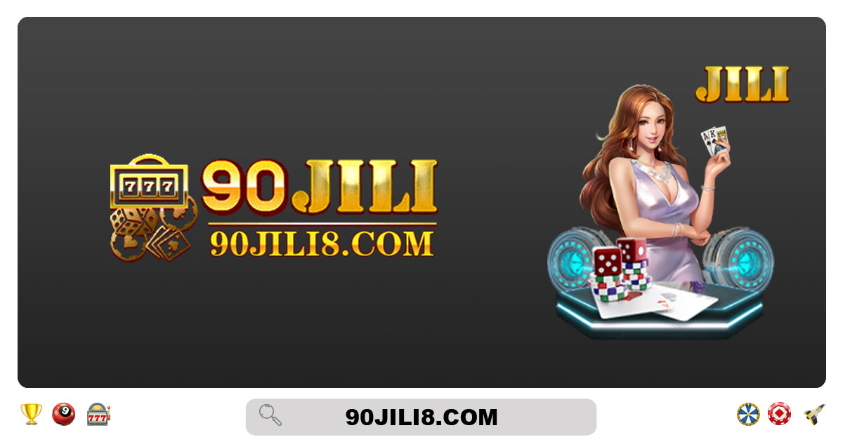 90JILI Vip slot LOGIN Pina kamahusay na Jili Slot Game